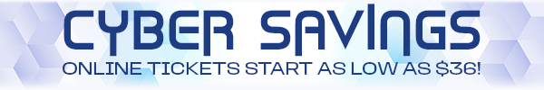 Cyber Savings - Tickets start at $36